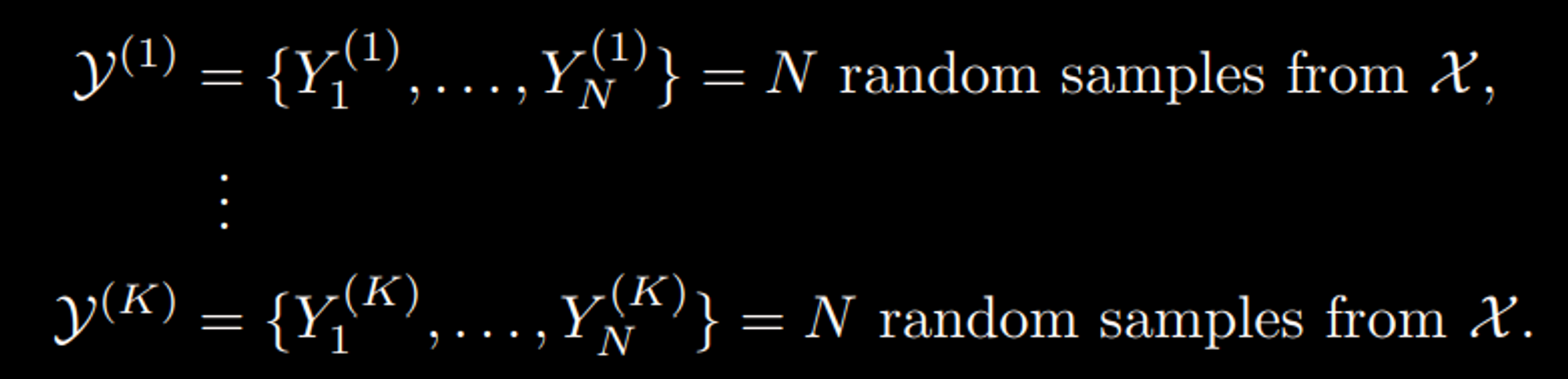 Step 1: Generate datasets  , . . . ,  from  , by sampling with replacement from  .