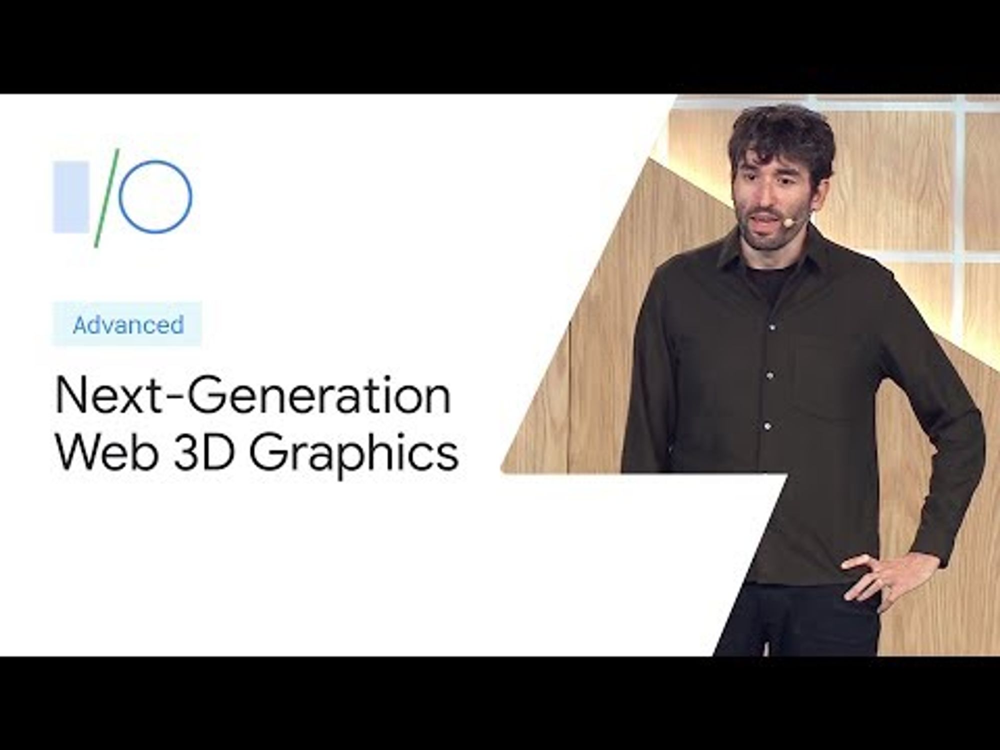 Next-Generation 3D Graphics on the Web (Google I/O '19)