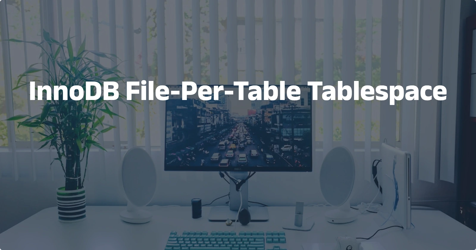 Day70【概念解析】InnoDB File-Per-Table Tablespace | 易浅小站