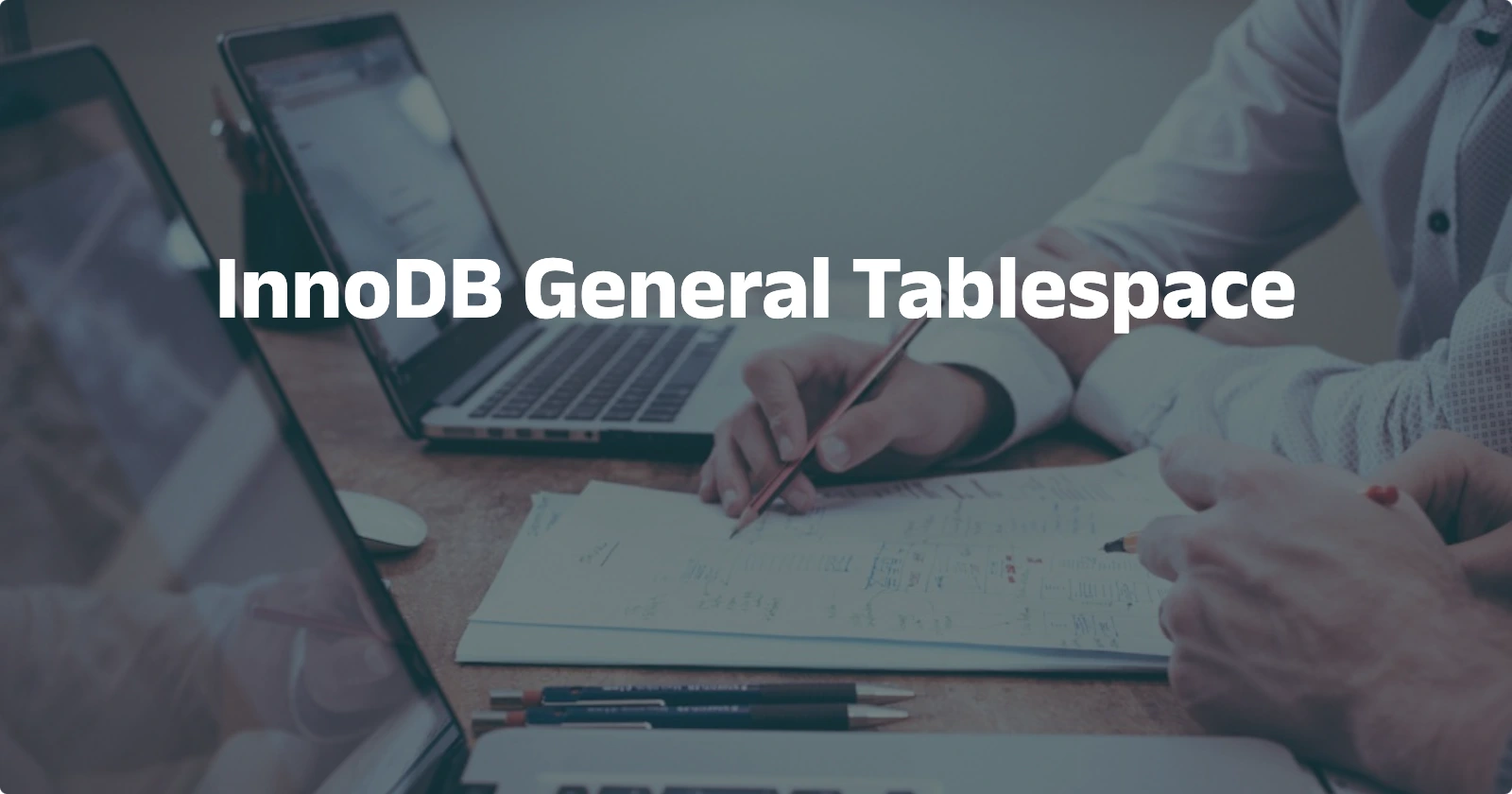 Day71【概念解析】 InnoDB General Tablespace | 易浅小站