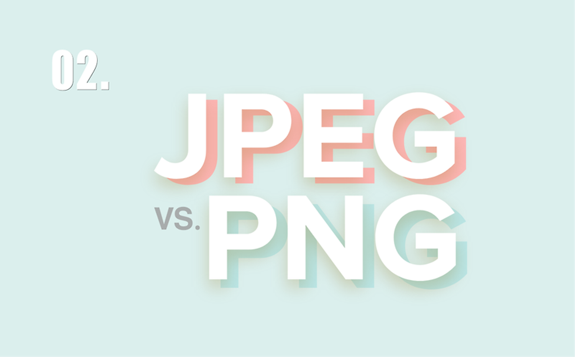 JPEG vs. PNG: 적절한 이미지 포맷 선택하기 (2) - PNG편