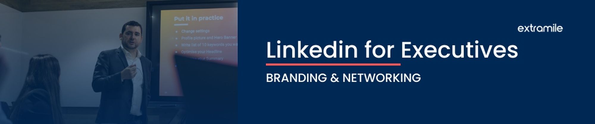 Linkedin for Executives: Branding & Networking