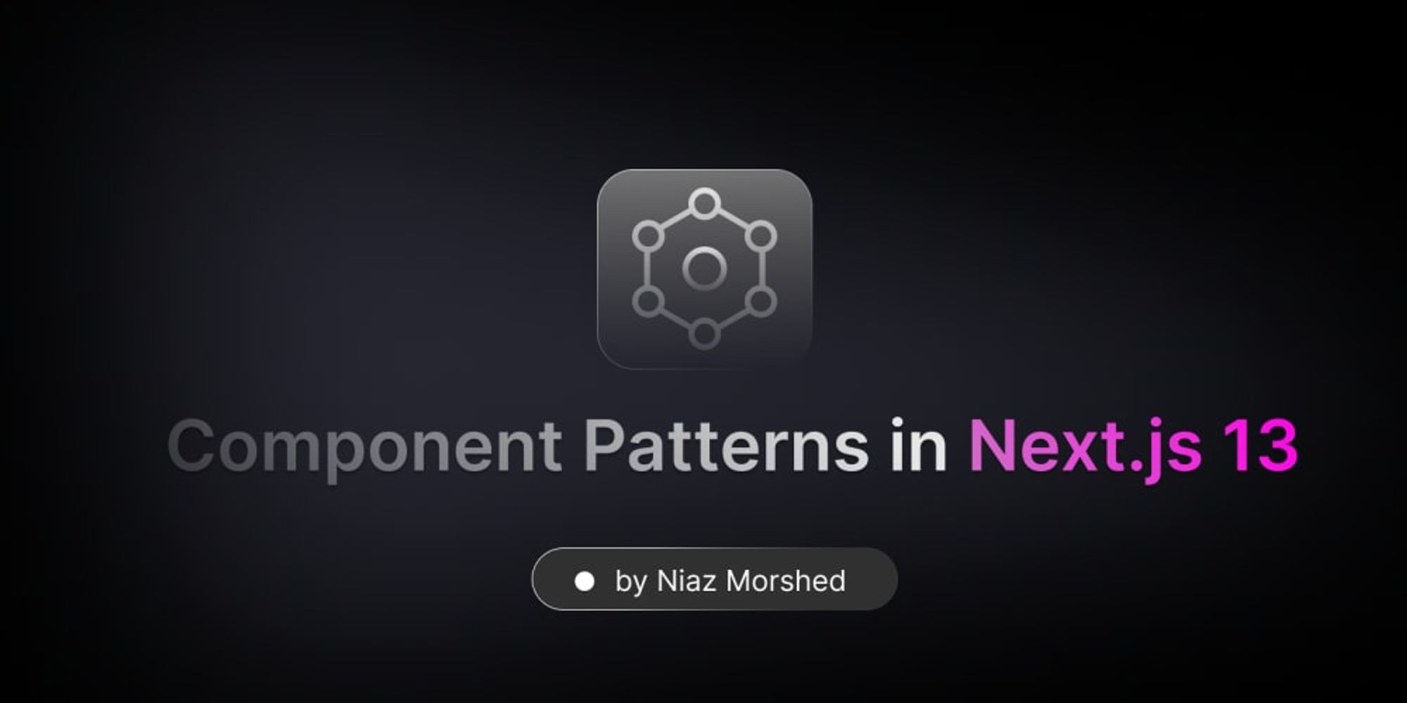 Component Patterns in Next.js 13