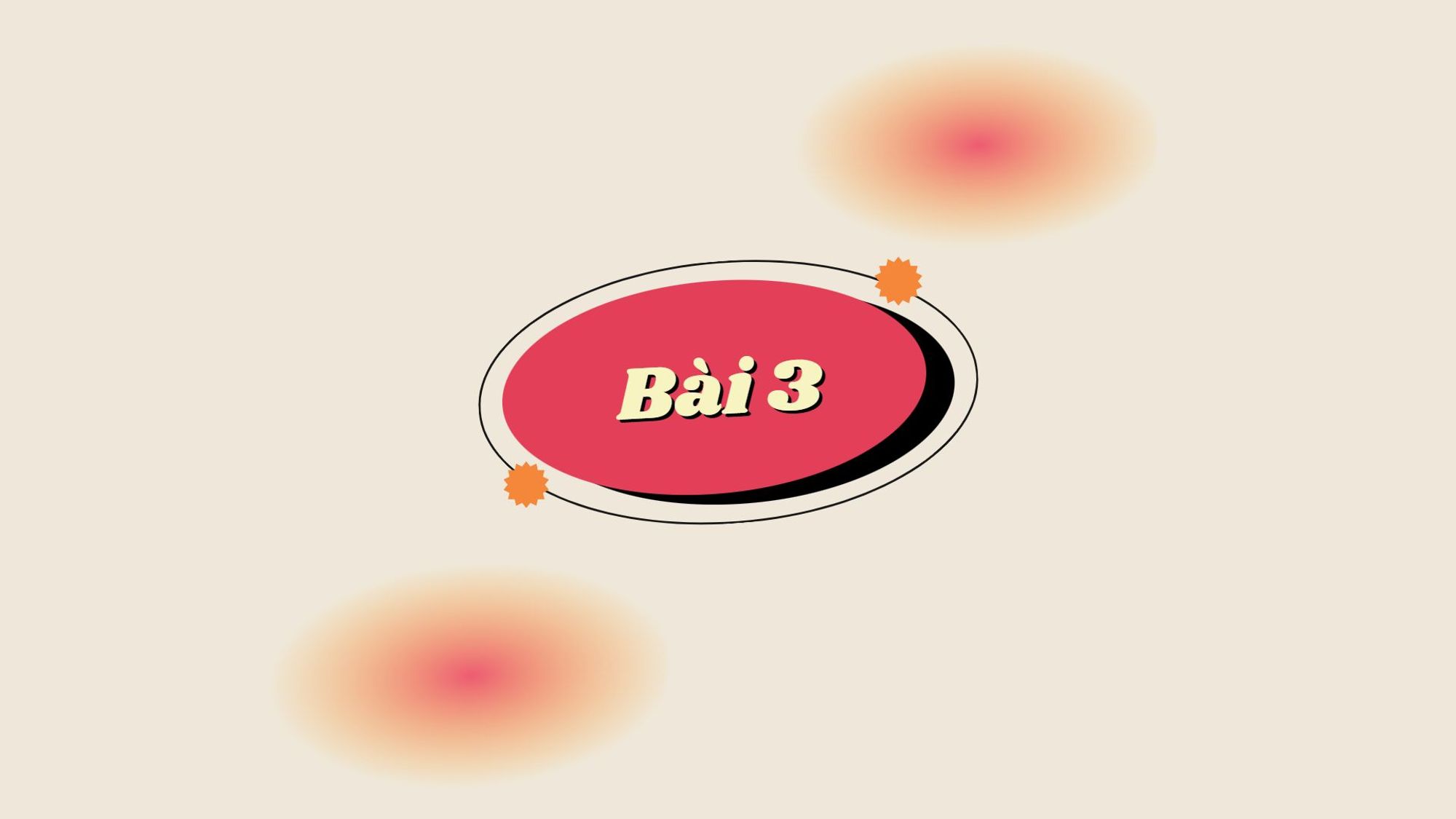 Bài 3: 