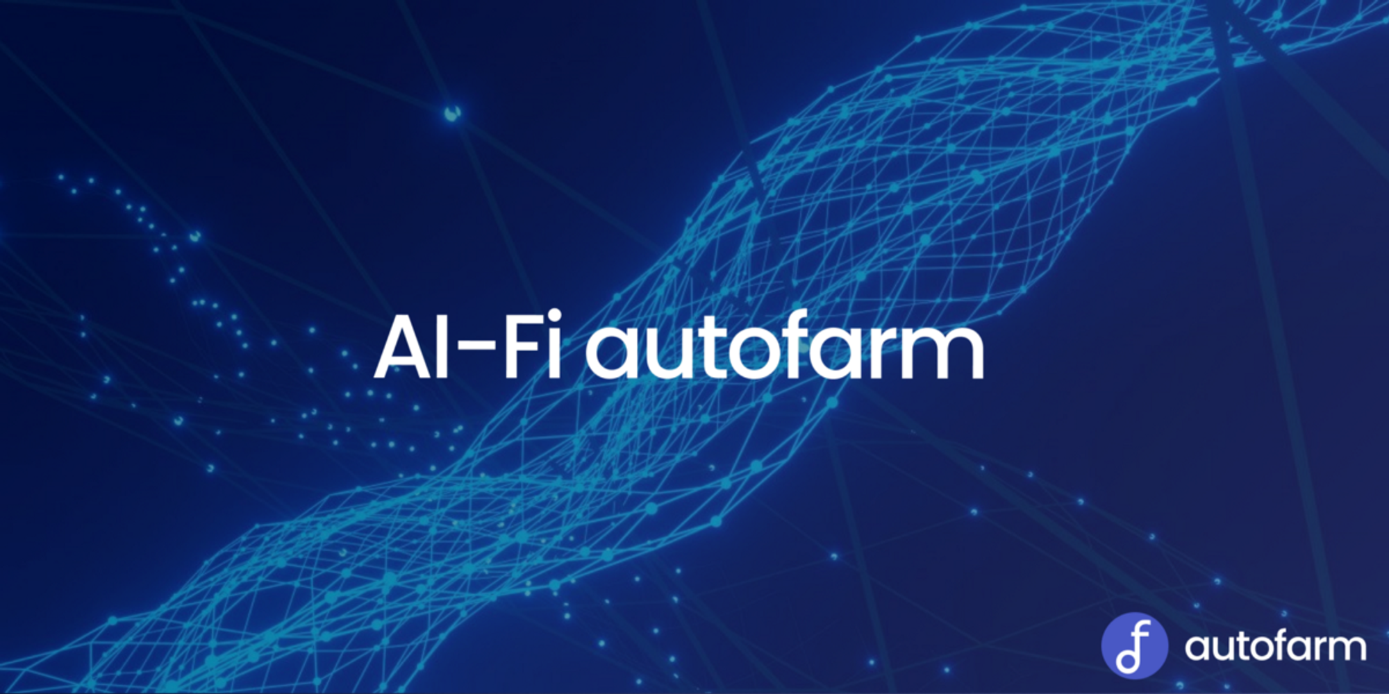Artificial Intelligence is coming to Autofarm: AI-Fi is here | by autofarm.network | autofarm.network | Jan, 2023 | Medium
