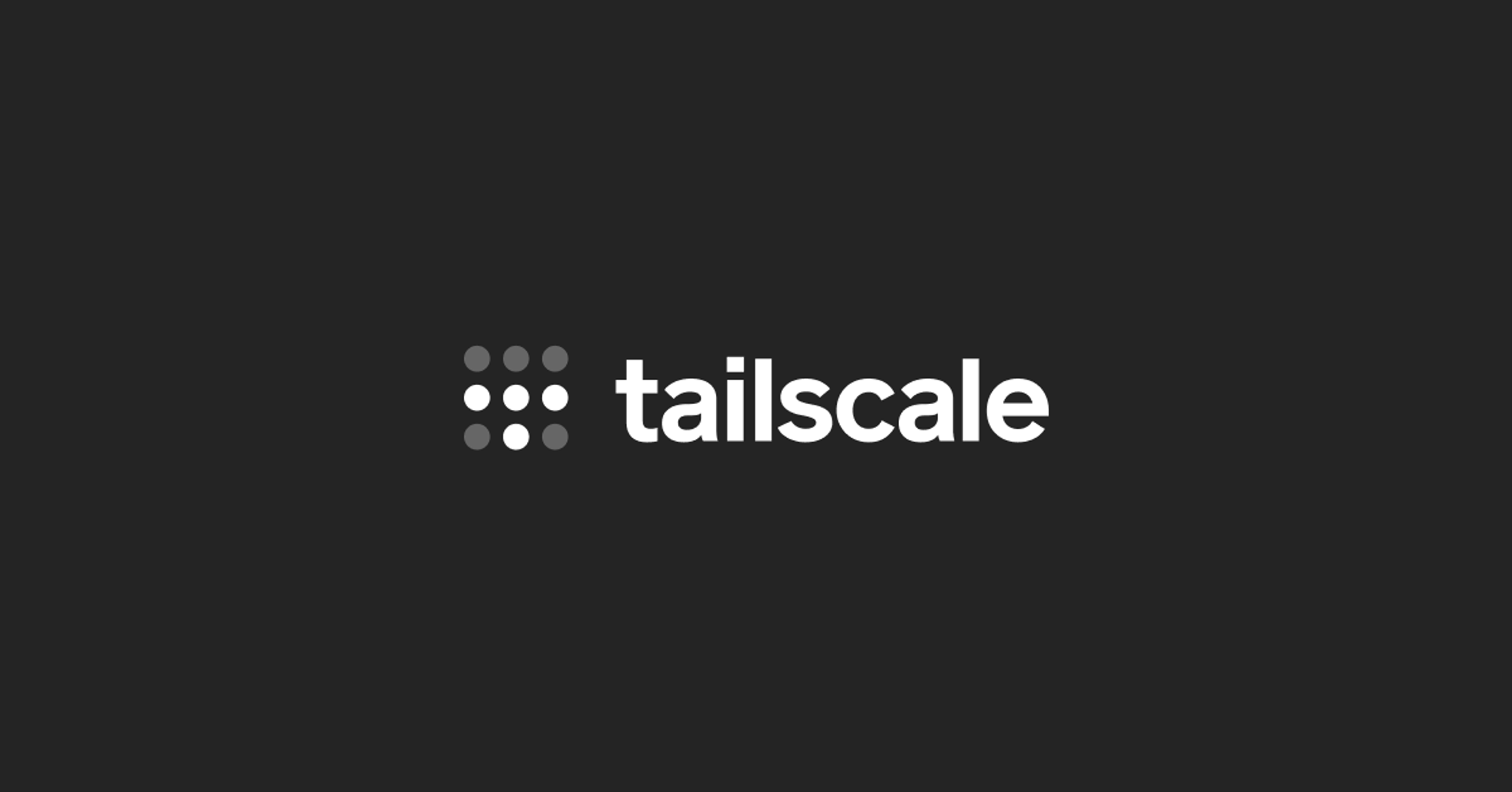 Tailscale quickstart