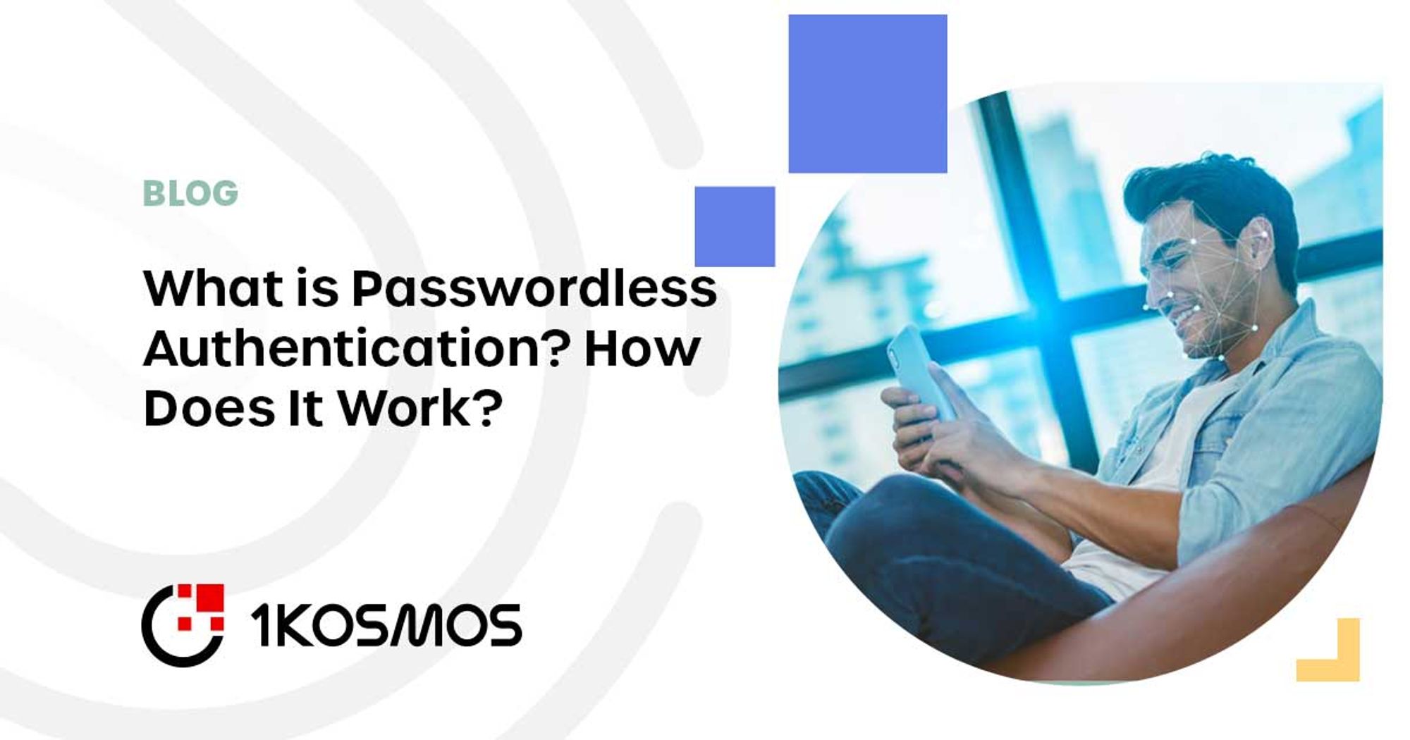 Guide to Passwordless Authentication