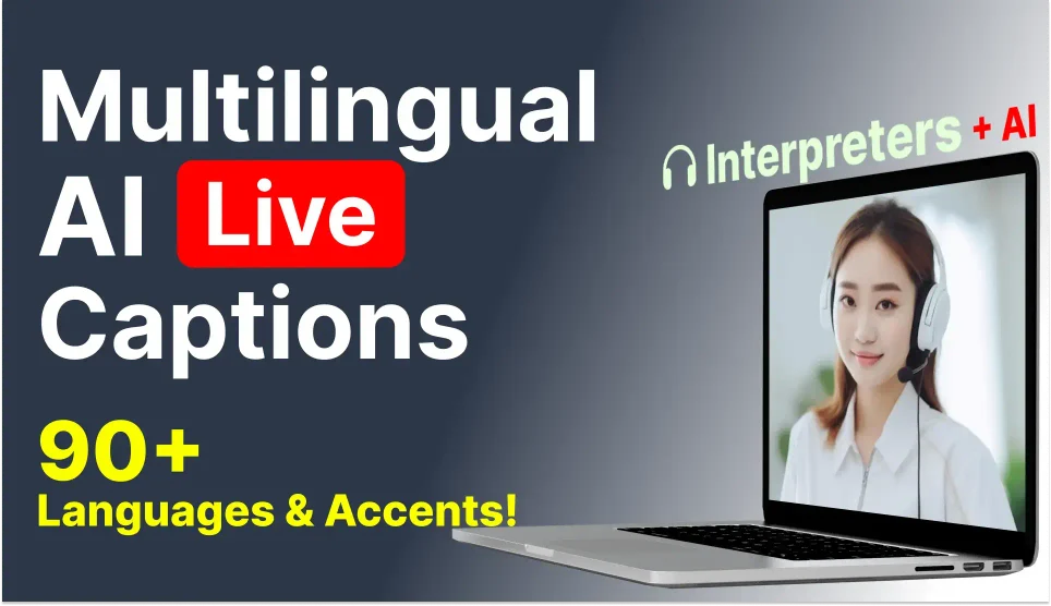 Improve your interpretation skills during any online meeting using AI-powered live captions. Available in 90+ languages, Accurate, Secure.